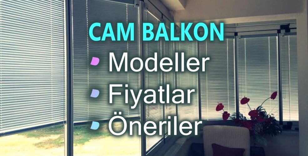Cam Balkon m2 Fiyatları